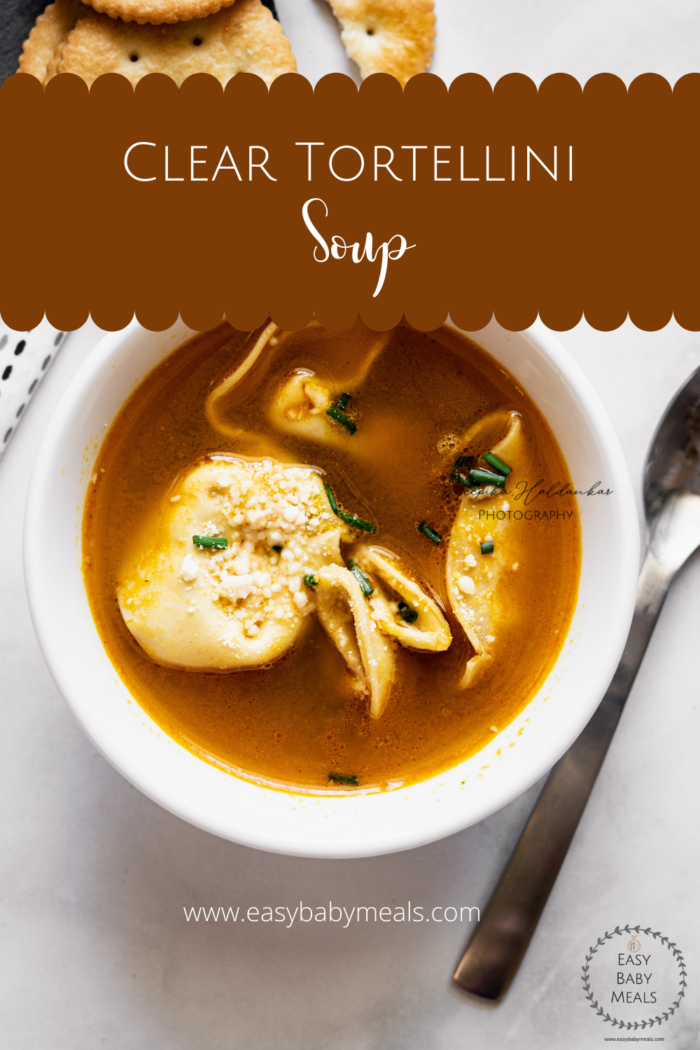 How to make clear tortellini soup- easy baby meals