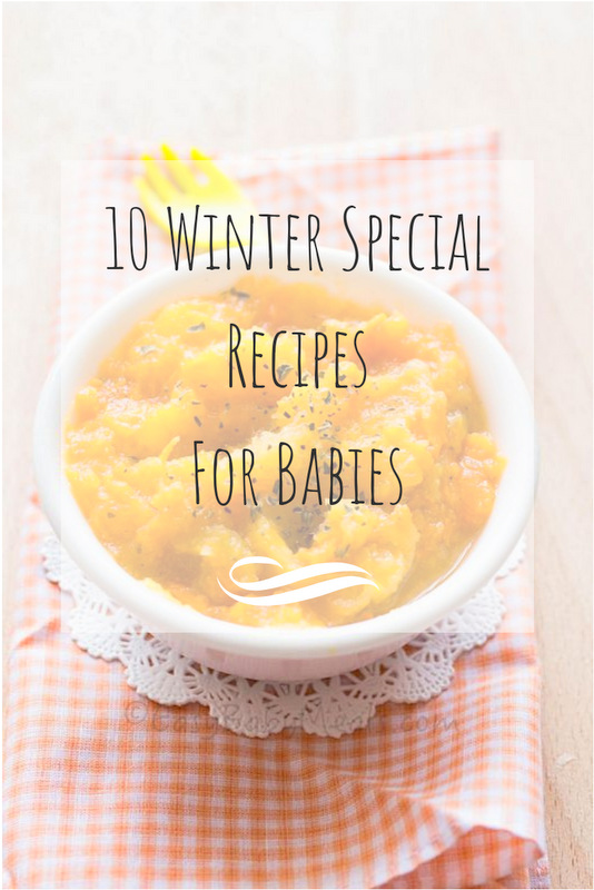 10 Winter Special Recipes-Easy Baby Meals. 
