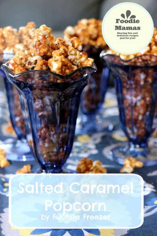 Salted Caramel Popcorn #FoodieMamas