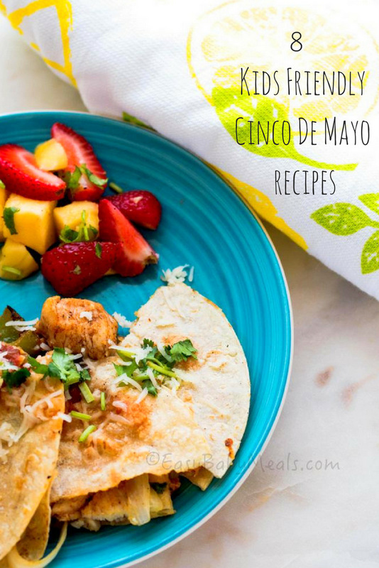 8 Kids Friendly Cinco De Mayo Recipes- Easy Baby Meals- www.easybabymeals.com