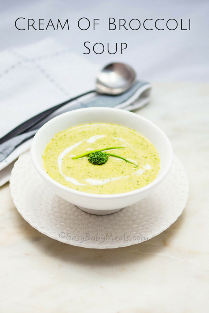 Cream Of Broccoli Soup- Easy Baby Meal-www.easybabymeals.com